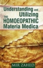 Understanding & Utilizing the Homoeopathic Materia Medica - Book