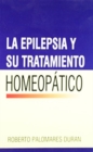 La Epilepsia Y Su Tratamiento Homeopatico - Book