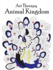 Art Therapy Colouring Animal Kingdom - Book