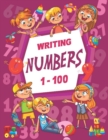 Writing Numbers 1-100 - Book