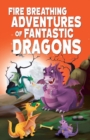 Fire Breathing Adventures of Fantastic Dragons - Book