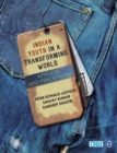 Indian Youth in a Transforming World : Attitudes and Perceptions - Book