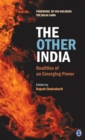 The Other India : Realities of an Emerging Power - Book