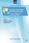 A Resilient Asia Amidst Global Financial Crisis : From Crisis Management to Global Leadership - Book