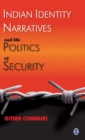 Indian Identity Narratives and the Politics of Security - Book
