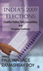 India's 2009 Elections : Coalition Politics, Party Competition and Congress Continuity - Book