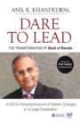 Dare to Lead : The Transformation of Bank of Baroda - Book