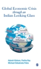 The Global Economic Crisis through an Indian Looking Glass - Book