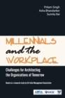 Millennials and the Workplace : Challenges for Architecting the Organizations of Tomorrow - Book