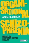 Organisational Schizophrenia : Impact on Customer Service Quality - Book