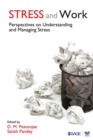 Stress and Work : Perspectives on Understanding and Managing Stress - Book