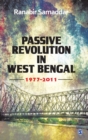 Passive Revolution in West Bengal : 1977-2011 - Book