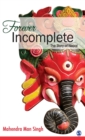 Forever Incomplete : The Story of Nepal - Book
