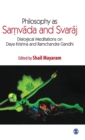 Philosophy as Samvada and Svaraj : Dialogical Meditations on Daya Krishna and Ramchandra Gandhi - Book
