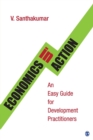 Economics in Action : An Easy Guide for Development Practitioners - Book