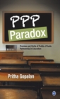 PPP Paradox : Promise and Perils of Public-Private Partnership in Education - Book