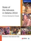 State of the Adivasis in Odisha 2014 : A Human Development Analysis - Book