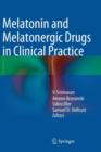 Melatonin and Melatonergic Drugs in Clinical Practice - Book