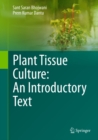 Plant Tissue Culture: An Introductory Text - eBook