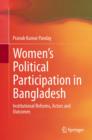 Women's Political Participation in Bangladesh : Institutional Reforms, Actors and Outcomes - eBook