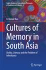 Cultures of Memory in South Asia : Orality, Literacy and the Problem of Inheritance - eBook