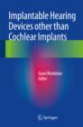 Implantable Hearing Devices other than Cochlear Implants - eBook