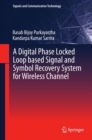 A Digital Phase Locked Loop based Signal and Symbol Recovery System for Wireless Channel - eBook