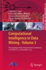 Computational Intelligence in Data Mining - Volume 3 : Proceedings of the International Conference on CIDM, 20-21 December 2014 - eBook