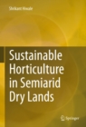 Sustainable Horticulture in Semiarid Dry Lands - eBook