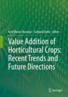 Value Addition of Horticultural Crops: Recent Trends and Future Directions - eBook