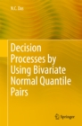 Decision Processes by Using Bivariate Normal Quantile Pairs - eBook