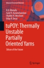 tuPOY: Thermally Unstable Partially Oriented Yarns : Silicon of the Future - eBook