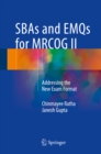 SBAs and EMQs for MRCOG II : Addressing the New Exam Format - eBook