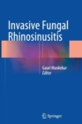 Invasive Fungal Rhinosinusitis - Book