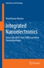Integrated Nanoelectronics : Nanoscale CMOS, Post-CMOS and Allied Nanotechnologies - eBook