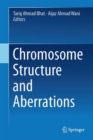 Chromosome Structure and Aberrations - eBook