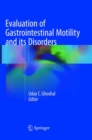 Evaluation of Gastrointestinal Motility and its Disorders - Book
