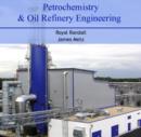 Petrochemistry & Oil Refinery Engineering - eBook