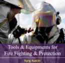 Tools & Equipments for Fire Fighting & Protection - eBook