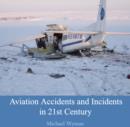 Aviation Accidents and Incidents in 21st Century - eBook