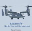 Rotorcrafts (Heavier-than-air flying machines) - eBook
