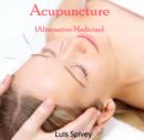 Acupuncture (Alternative Medicine) - eBook
