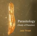 Parasitology (Study of Parasites) - eBook