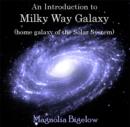 Introduction to Milky Way Galaxy (home galaxy of the Solar System), An - eBook