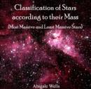 Classification of Stars according to their Mass (Most Massive and Least Massive Stars) - eBook