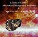 Effects of Cosmic Microwave Background Radiation & Experiments to measure CMB - eBook