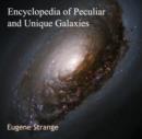 Encyclopedia of Peculiar and Unique Galaxies - eBook