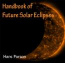 Handbook of Future Solar Eclipses - eBook