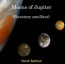 Moons of Jupiter (Planetary satellites) - eBook