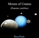 Moons of Uranus (Planetary satellites) - eBook